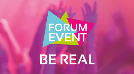 Logo FORUM EVENT mit dem diesjährigen Motto "be real"